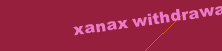 XANAX WITHDRAWAL SYMPTOM